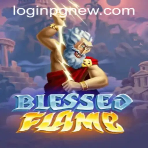 Exploring the World of BlessedFlame: A Deep Dive Into Gameplay and Features