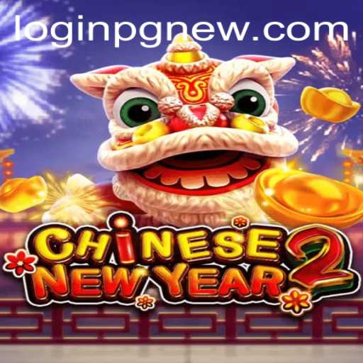 Explore the Exciting World of CHINESENEWYEAR2: A Celebration in Gaming