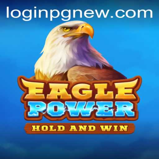 Exploring the Thrilling World of EaglePower: A Comprehensive Guide to Gameplay and Features